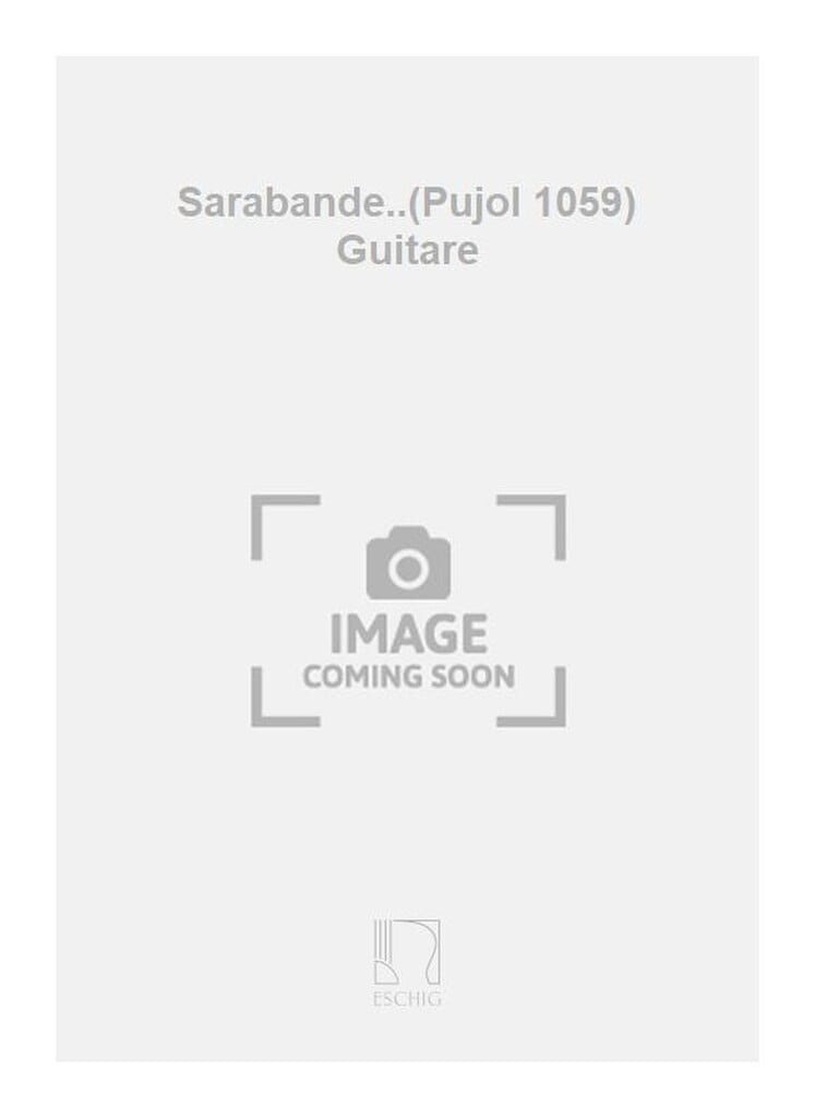 Sarabande..(Pujol 1059) Guitare